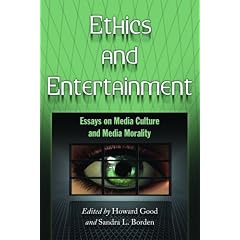 Ethics and Entertainment: Essays on Media Culture and Media Morality