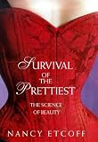 Survival of the Prettiest: The Science of Beauty