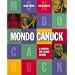 Mondo Canuck: A Canadian pop culture odyssey