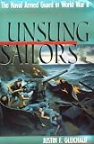 Unsung Sailors: The Naval Armed Guard in World War II
