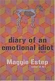 Diary of an Emotional Idiot