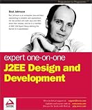 Expert One-on-One J2EE Design and Development (Programmer to Programmer)