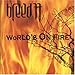 Breed 77, World's on Fire, 発売中