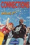 Connections : Anglais, seconde (Livre de l'élève)