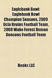 Eaglebank Bowl: Eaglebank Bowl Champion Seasons, 2009 Ucla Bruins Football Team, 2008 Wake Forest Demon Deacons Football Team