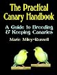 THE PRACTICAL CANARY HANDBOOK: A Guide to Breeding & Keeping Canaries