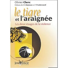 Le tigre et l'araign�e : Les deux visages de la violence