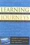 Learning Journeys: Top Management Experts Share Hard-Earned Lessons on Becoming Great Mentors and Leaders