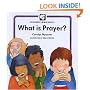 What Is Prayer (Childrens Bible Basics)