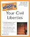 Book Complete Idiot's Guide to Your Civil Liberties (The Complete Idiot's Guide)