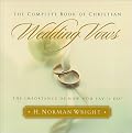 The Complete Book of Christian Wedding Vows: The Importance of How You Say 