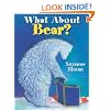 What About Bear?