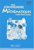 Pour comprendre les mathématiques CE1 : Guide pédagogique