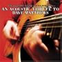 An Acoustic Tribute to Dave Matthews