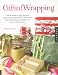 Gifted Wrapping: Step-by-step Instructions for Stylish and Elegant Wraps for Perfect 'present' Ations