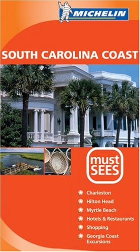 City Travel Guides Discounted  Used : South Carolina Coast Must See (Michelin Must Sees)