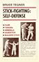 Stick Fighting: Self-Defense
