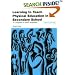 Learning to Teach Physical Education in the Secondary School: A Companion to School Experience (Learning to Teach Subjects in the Secondary School Series)