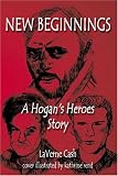 New Beginnings: A Hogan's Heroes Story