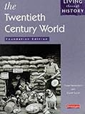 Twentieth Century World: Foundation Edition (Living Through History)