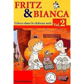 Fritz et Bianca : Echecs dans le ch�teau du Roi Noir