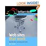 Web Sites That Work: Secrets from Winning Web Sites (52 Brilliant Ideas)