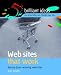Web Sites That Work: Secrets from Winning Web Sites (52 Brilliant Ideas)