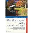 The Shenandoah Valley & Mountains of the Virginias, An Explorer's Guide: Includes Virginia's Blue Ridge and Appalachian Mountains & West Virginia's Alleghenies & New River Region