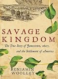 Review Tantor Media, Inc  / Savage Kingdom: The True Story of Jamestown, 1607, and the Settlement of America