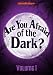 Are You Afraid of the Dark? Volume 1