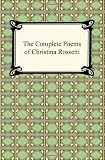 The Complete Poems of Christina Rossetti