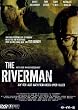 The Riverman