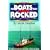The Boats That Really Rocked