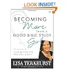 Becoming More Than a Good Bible Study Girl Participant's Guide: Living the Faith after Bible Class Is Over