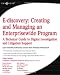E-discovery: Creating and Managing an Enterprisewide Program - A Technical Guide to Digital Investigation and Litigation Support
