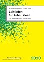 Leitfaden für Arbeitslose: Der Rechtsratgeber zum SGB III