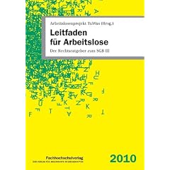Leitfaden f�r Arbeitslose: Der Rechtsratgeber zum SGB III
