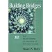 Building Bridges: The Negotiation of Paradox in Psychoanalysis (Relational Perspectives Book Series, Vol 11)
