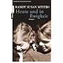 Heute und in Ewigkeit: Roman von Randy Susan Meyers