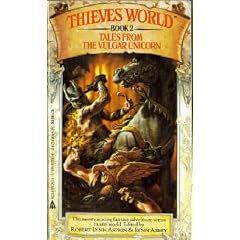 Tales From the Vulgar Unicorn (Thieves' World, Book 2) by Robert Lynn Asprin and Lynn Abbey