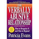 The Verbally Abusive Relationship: How to recognize it and how to respondby Patricia Evans