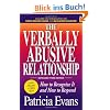 The Verbally Abusive Relationship: How to Recognize It and How to Respond