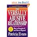 The Verbally Abusive Relationship: How to Recognize It and How to Respond