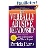 The Verbally Abusive Relationship: How to Recognize It and How to Respond