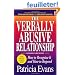 The Verbally Abusive Relationship: How to Recognize It and How to Respond