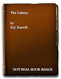 The colony