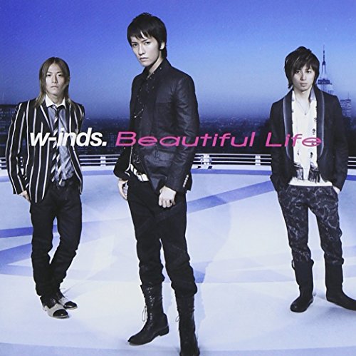 Beautiful Life w-inds.