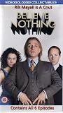 Believe Nothing [VHS]