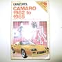 Chilton's Repair & Tune-Up Guide: Camaro 1982 to 1985 : All U.S. and Canadian Models Including Z-28 and Iroc Z-28 (Chilton's Repair Manual (Model Specific))