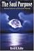 The Soul Purpose: Attaining Fulfillment and Security with Astrology
